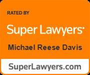 rated by Super LawyersMichael Reese Davis | SuperLawyers.com